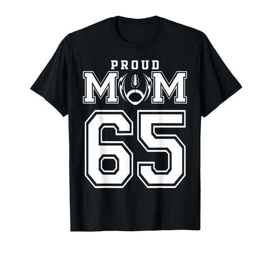 Custom Proud Football Mom Number 65 Personalized For Women T-Shirt