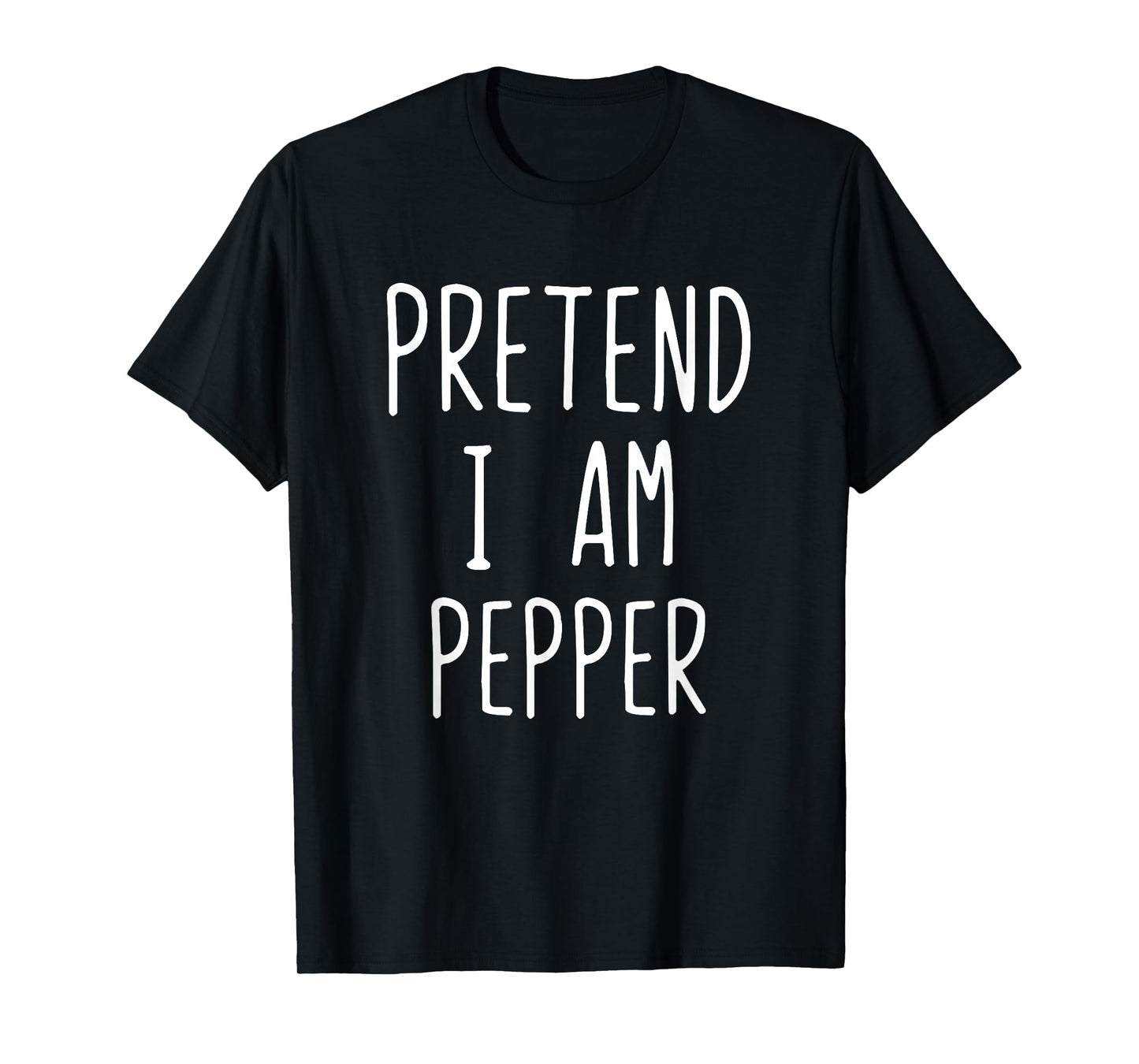 Pretend I'm Pepper Costume Halloween Funny Lazy Adult Kids T-Shirt