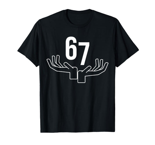 67 Six Seven Hand Gesture Meme T-Shirt