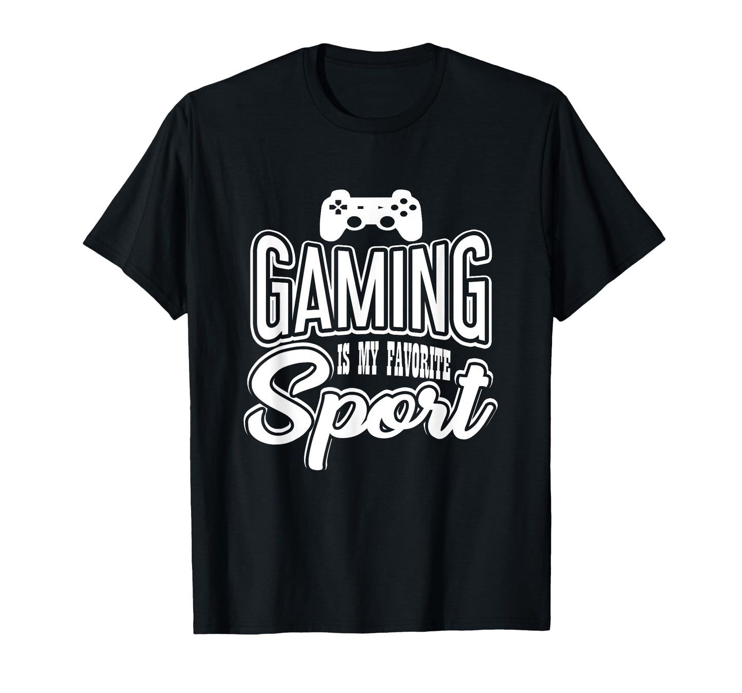 Gamer - Gaming Is My Favorite Sport T-Shirt