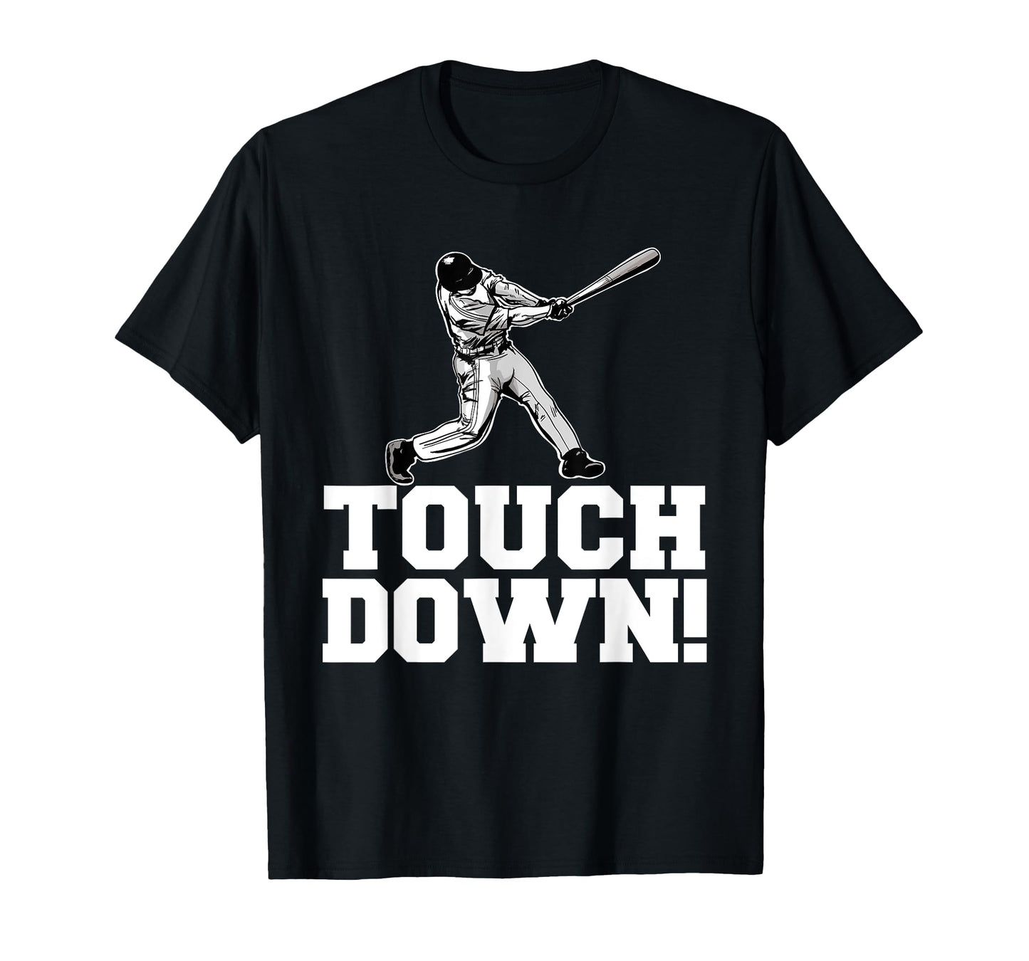 Baseball Touchdown Sarcastic Baseball Touchdown T-Shirt