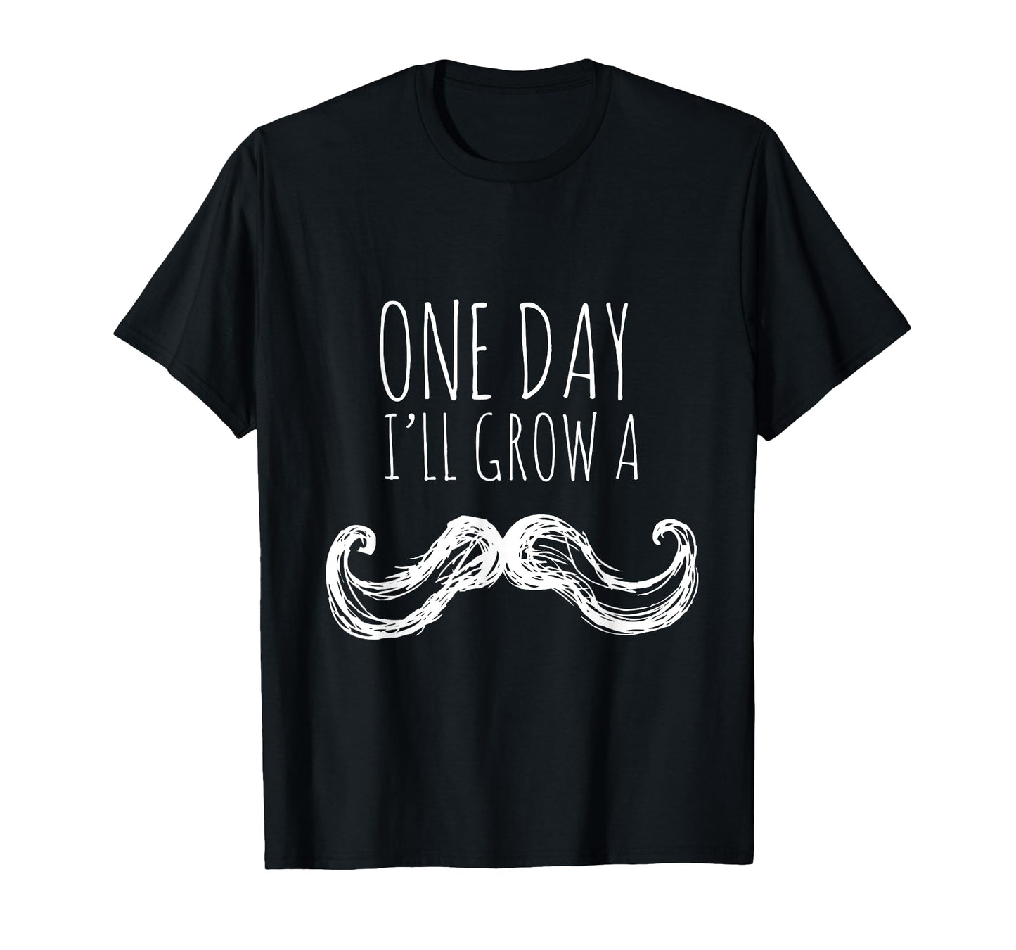 One Day I'll Grow a Mustache Funny Toddler Kids T-Shirt