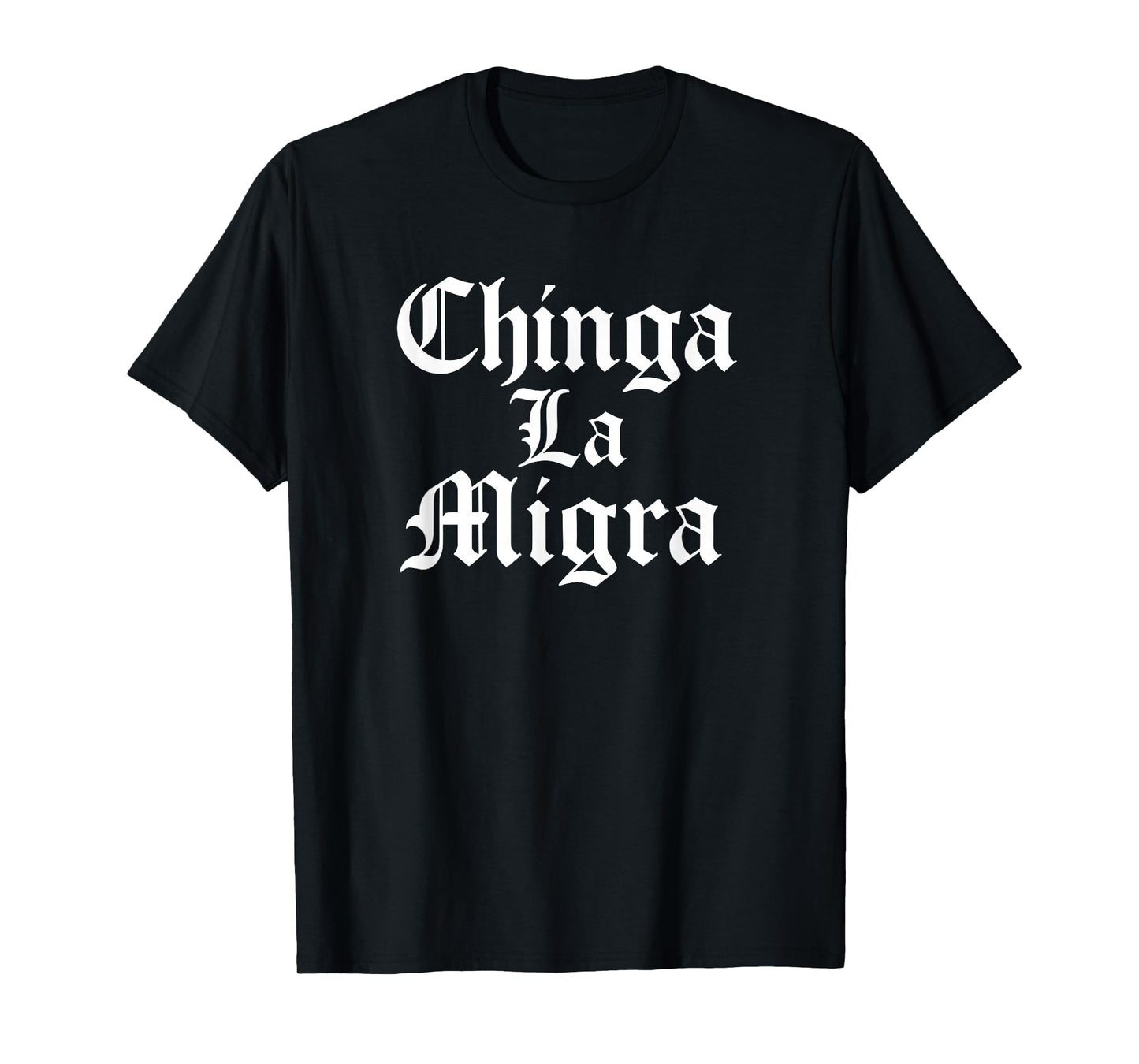 Chinga La Migra Resist Ice T-Shirt