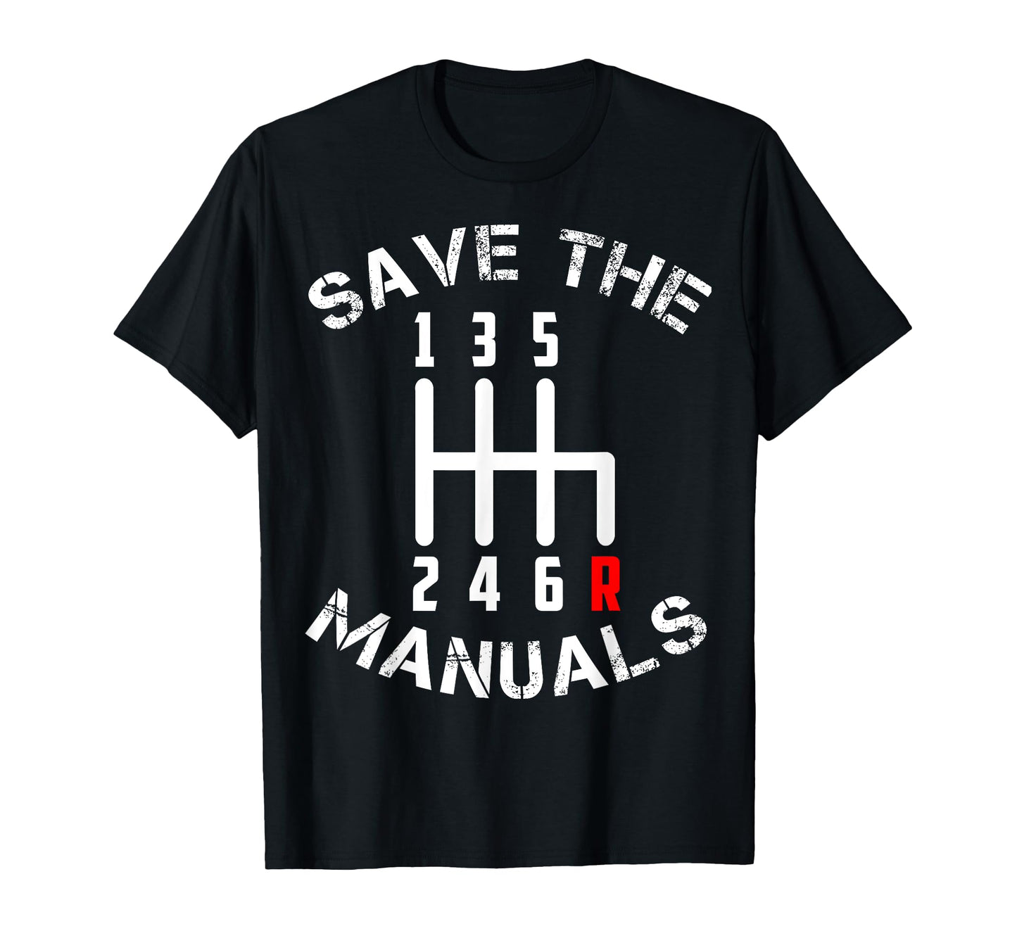 Save The Manuals Three Pedals 6 Speed Transmission T-Shirt T-Shirt
