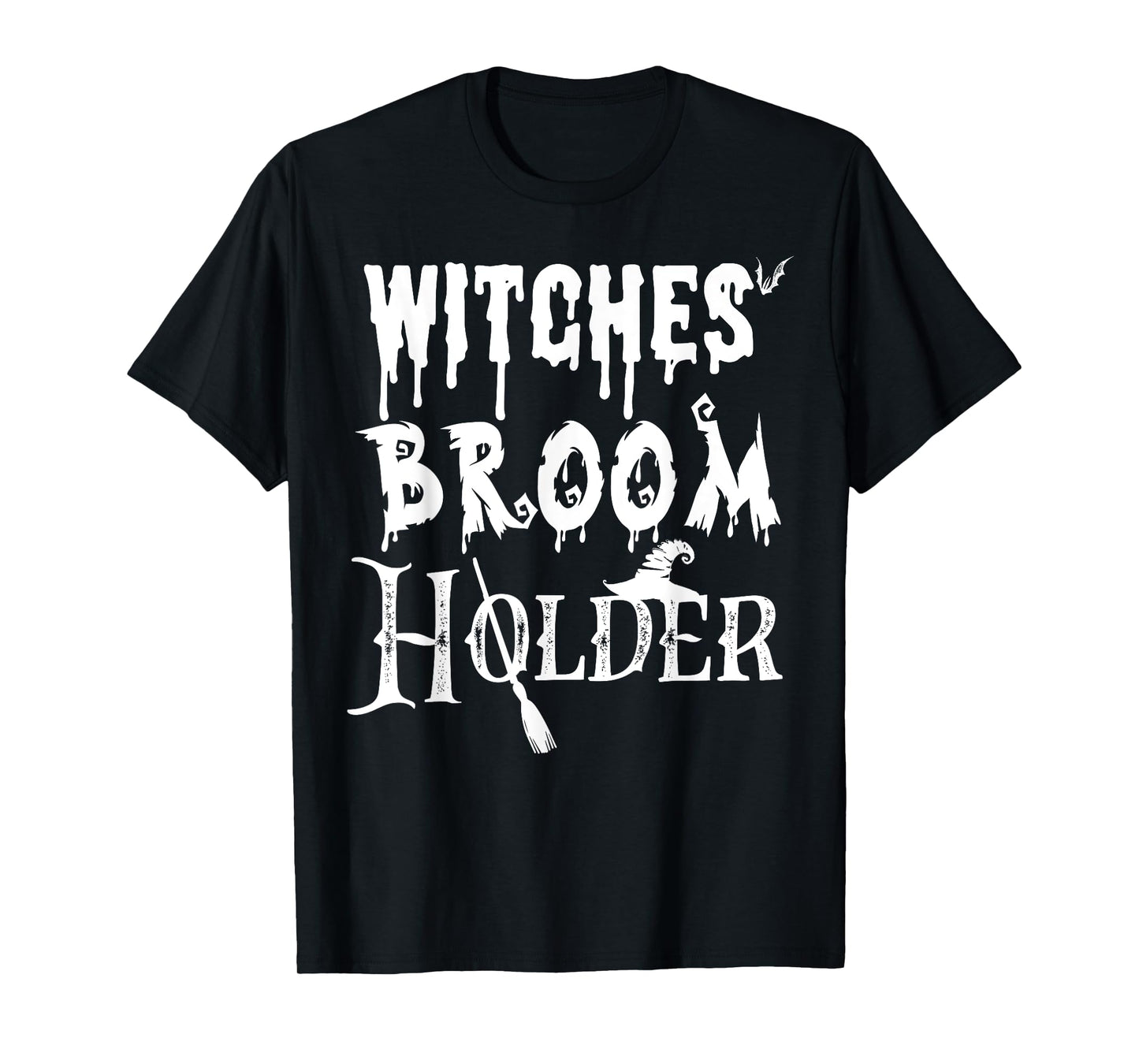 Halloween Security Shirt I Witches' Broom Holder T-Shirt