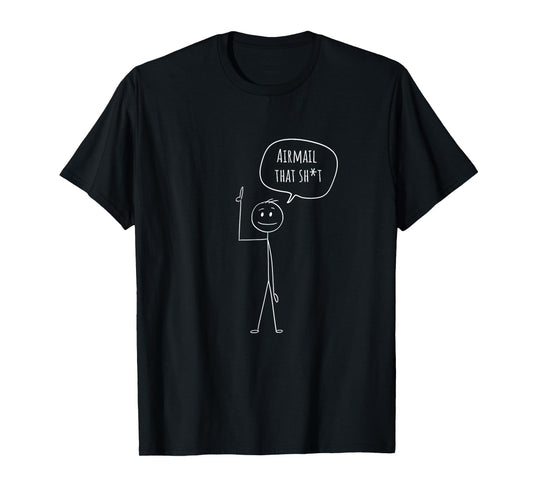 Airmail that!! Stick Figure Funny Cornhole Bags T-Shirt