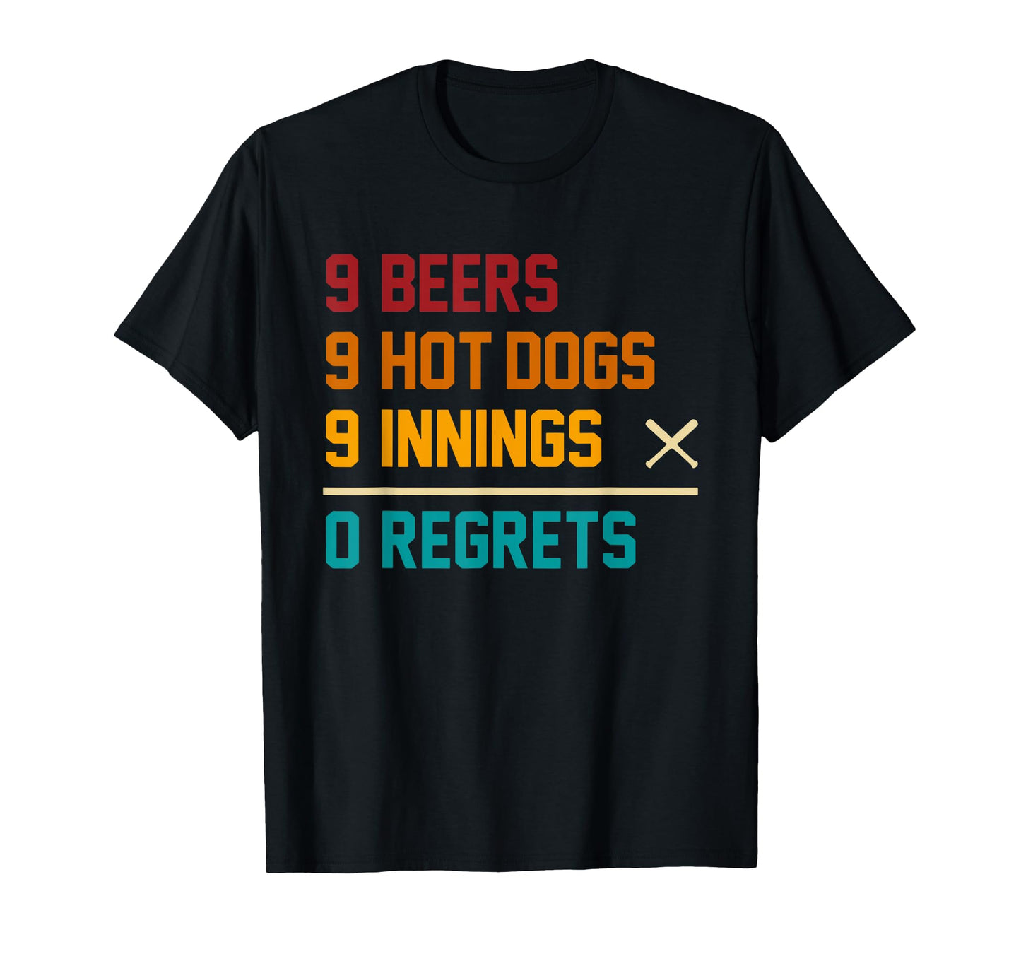 9 Beers 9 Hot Dogs 9 Innings 0 Regrets Vintage Quote T-Shirt
