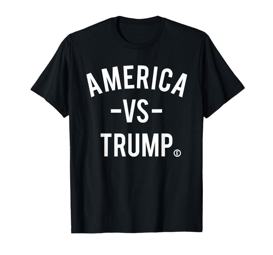 America vs Trump - America Versus Trump T-Shirt