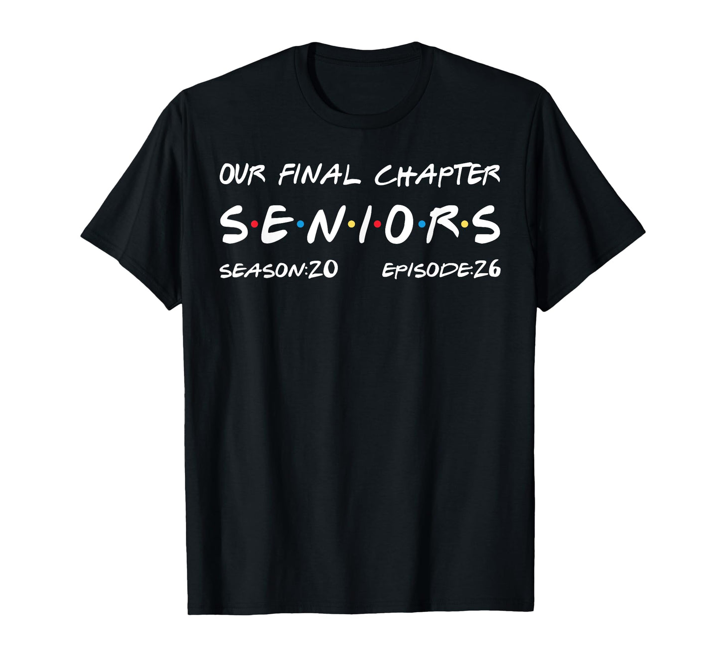 Our Final Chapter Seniors 2026 Graduation Senior 2026 T-Shirt