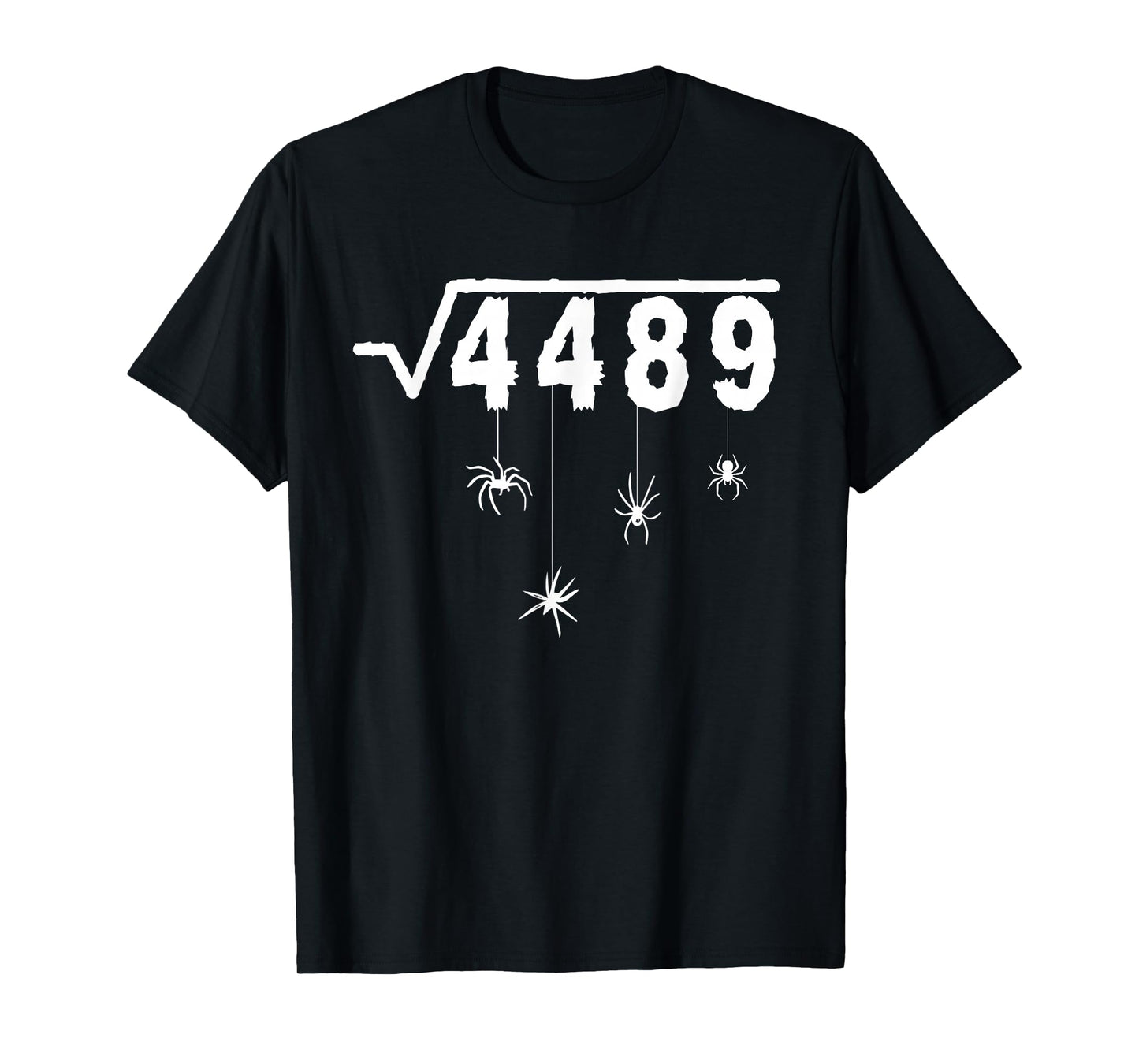 67 Meme Math Teacher 6 7 Halloween Spiders Square Root 4489 T-Shirt