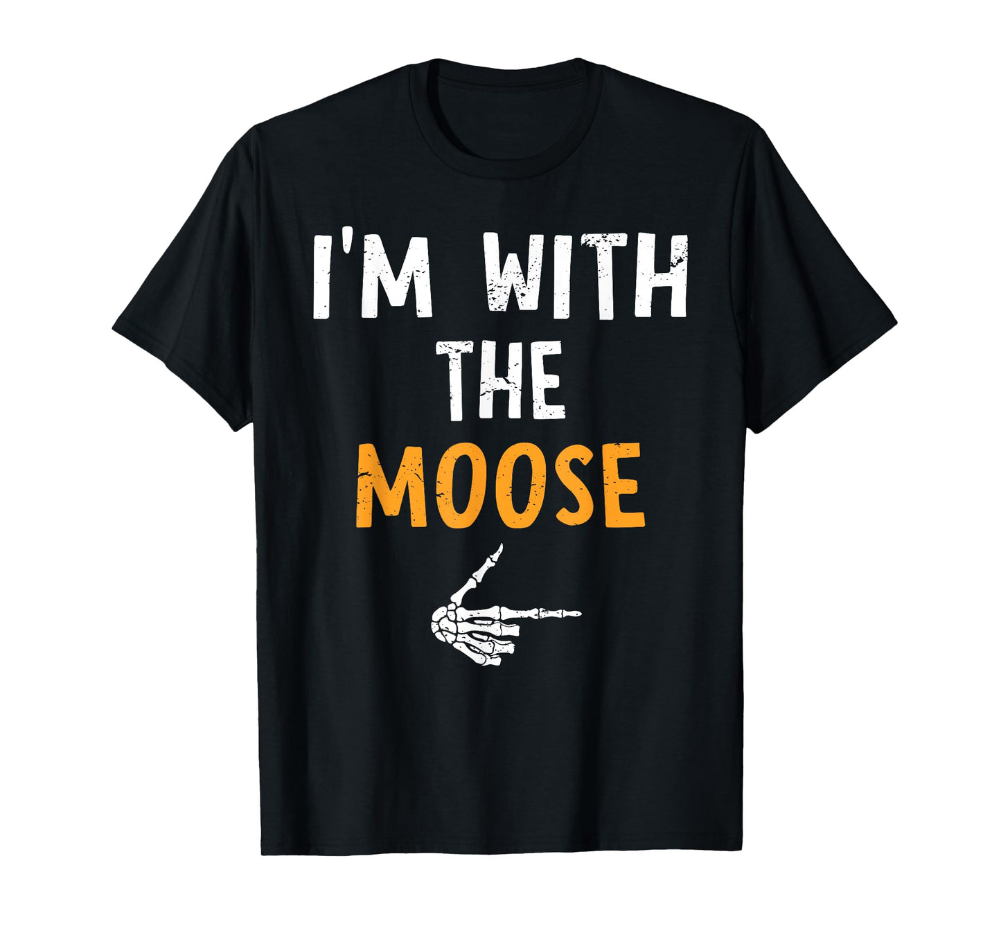 I'm with The Moose Costume Halloween Matching Couple T-Shirt