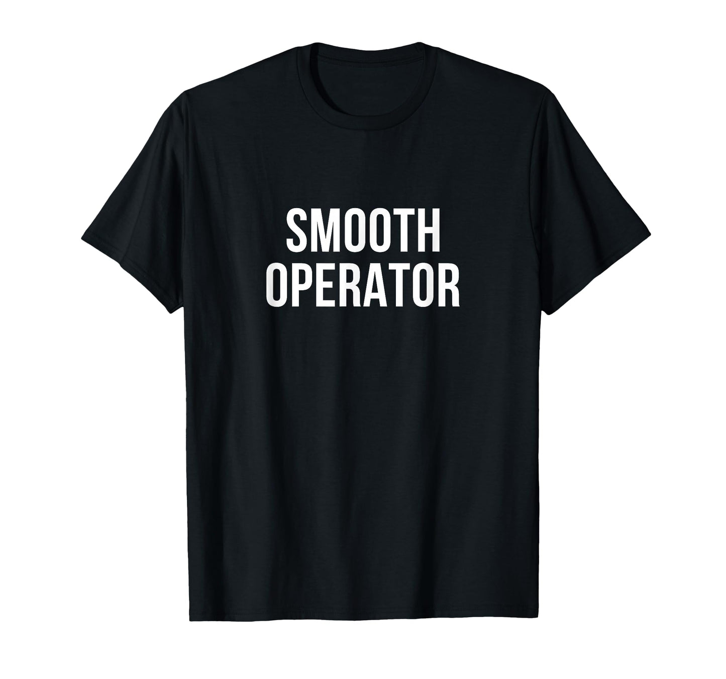 Smooth Operator - T-Shirt