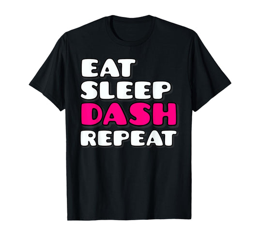 Eat Sleep Dash Repeat Video Game Geometry Video Gamer T-Shirt