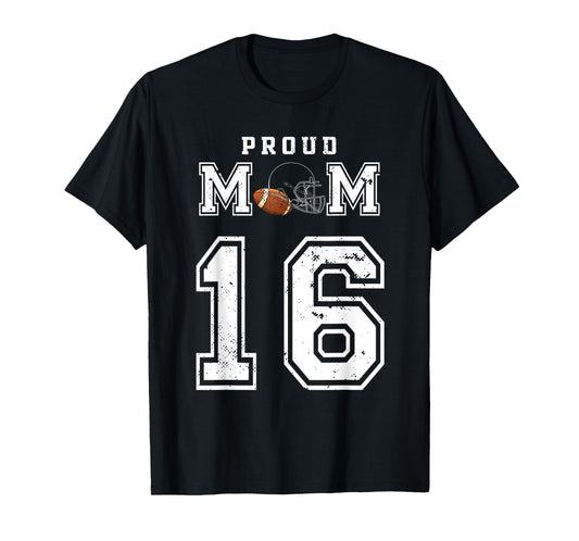 Custom Proud Football Mom Number 16 Personalized For Women T-Shirt