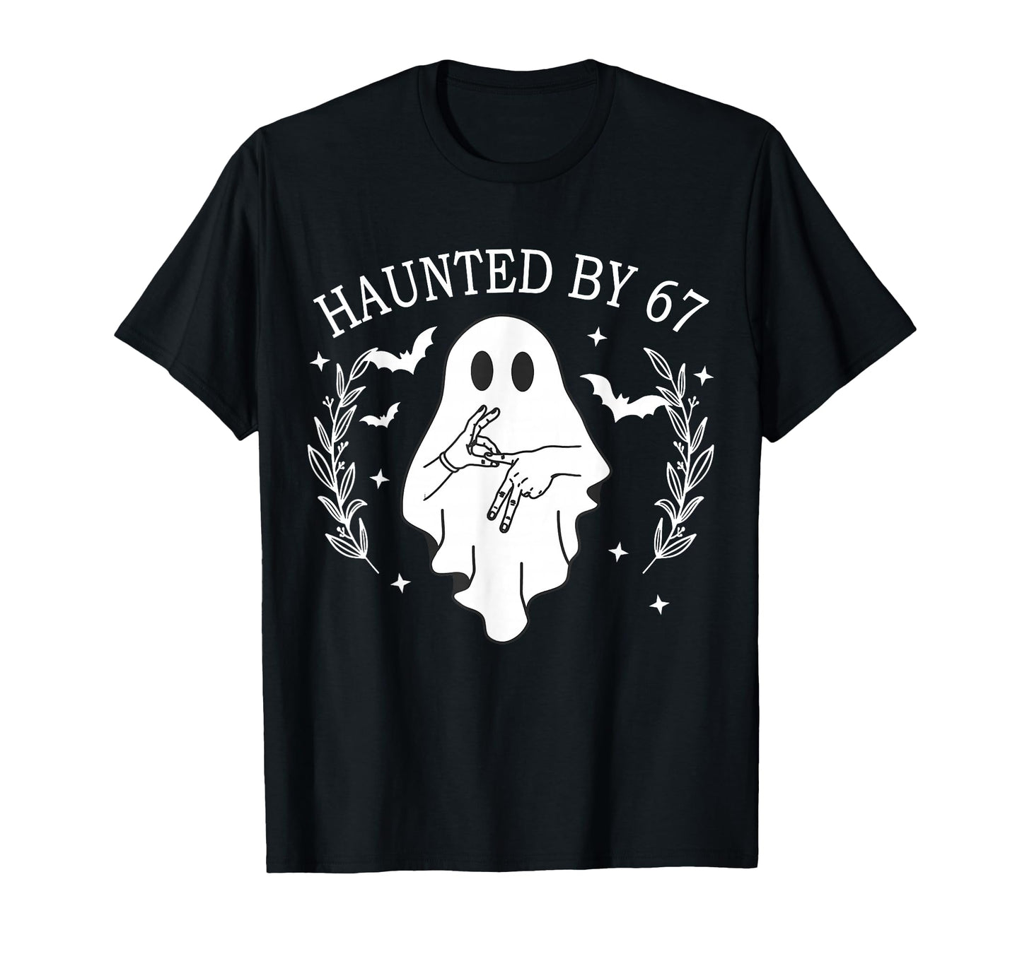 Haunted by 67 Six Seven Gen Alpha Z Ghost Halloween T-Shirt