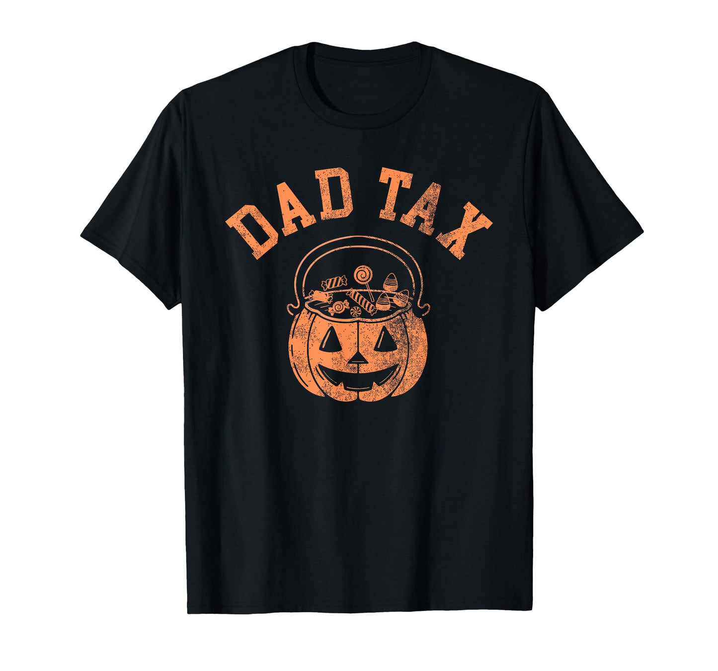Dad Tax Halloween Trick Or Treat Candy Pumkin Dad Joke T-Shirt