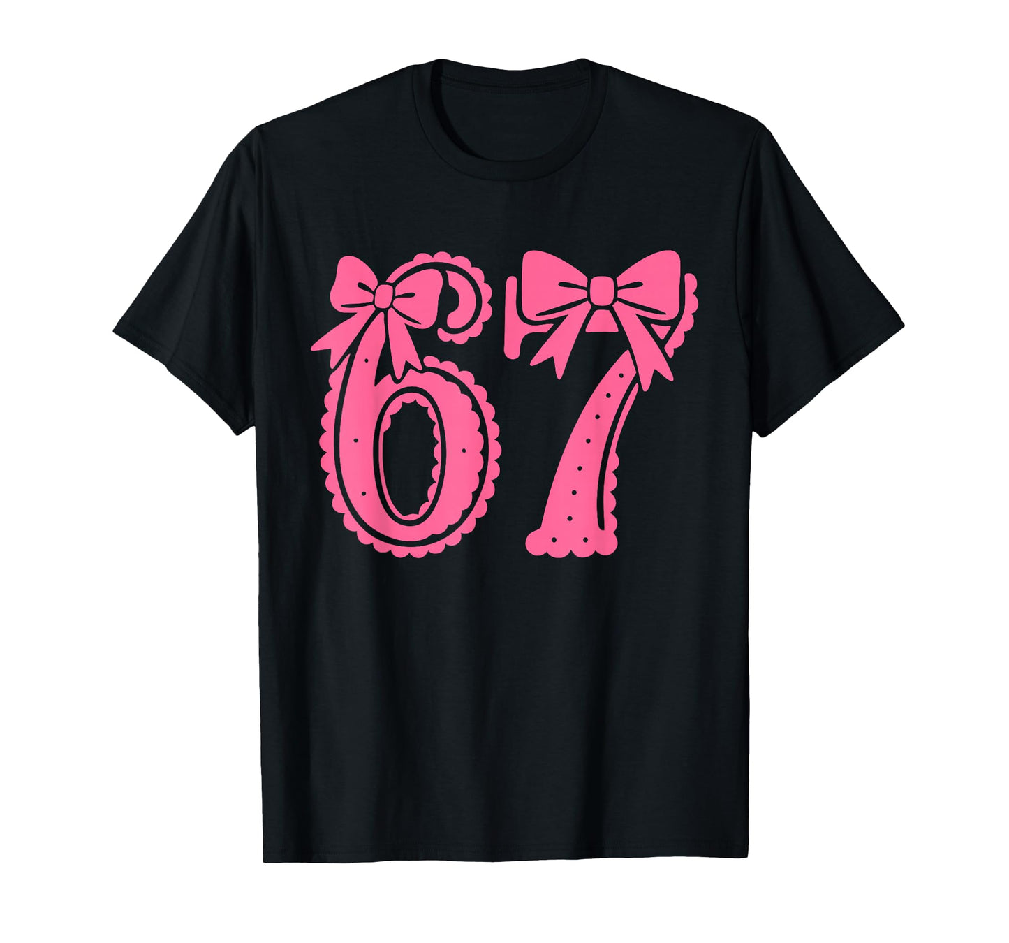 67 Number Six Seven Alpha Slang Coquette Bow Pink Funny Meme T-Shirt