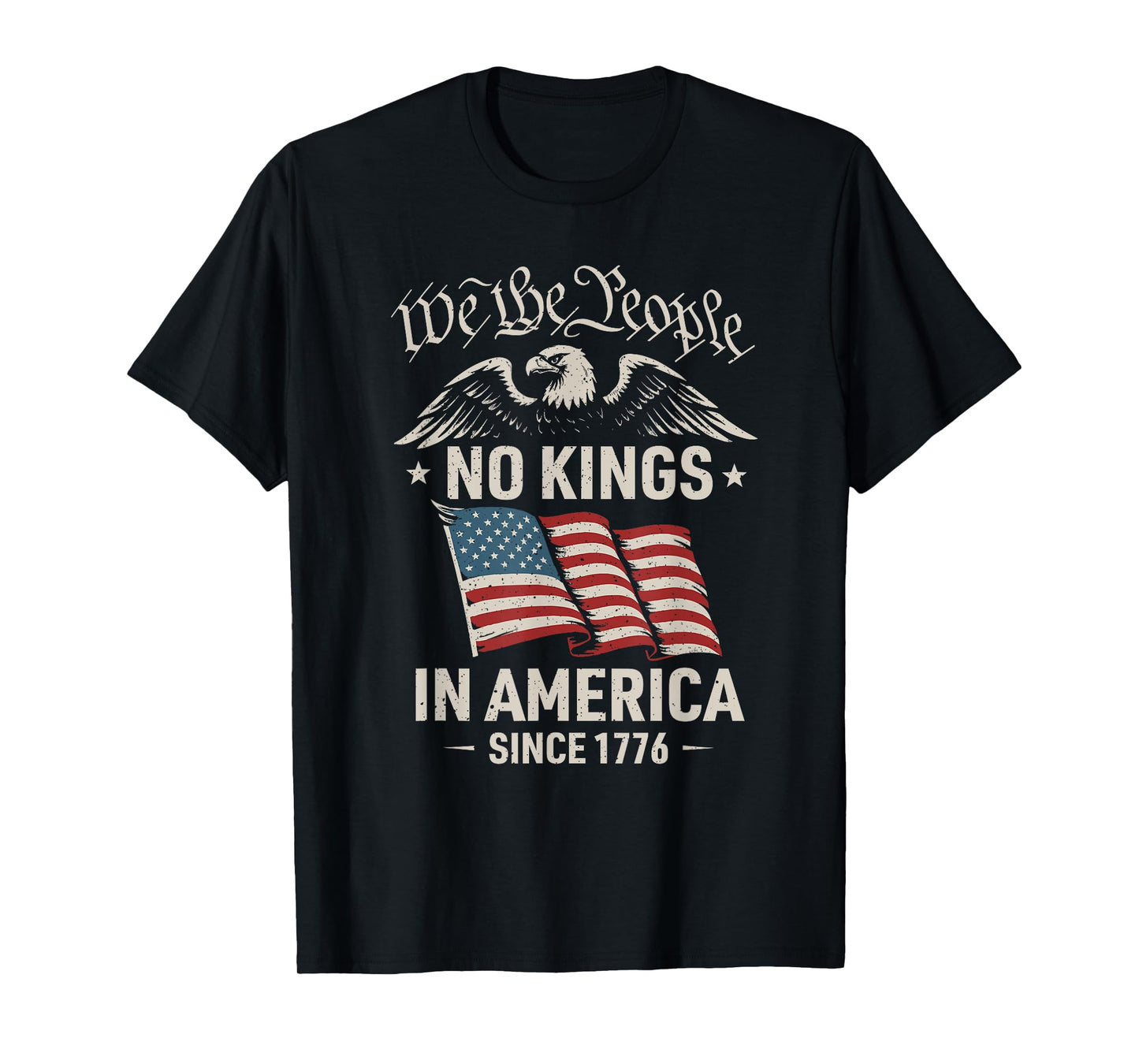No Kings In America Since 1776 America Flag T-Shirt