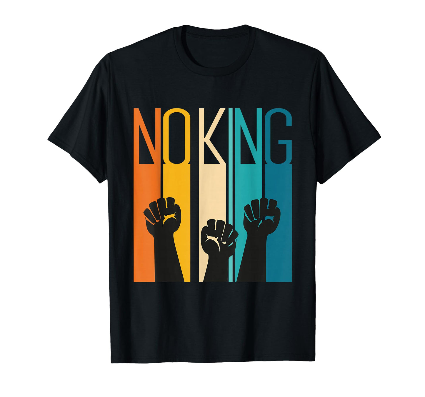 No King Protest in Vintage Retro Sunset Look & Resist Fists T-Shirt