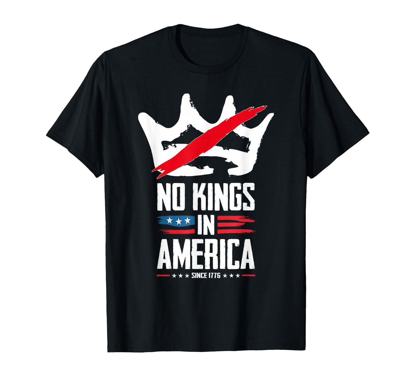 No Kings in America Since 1776 - No Kings Protest Men Women T-Shirt