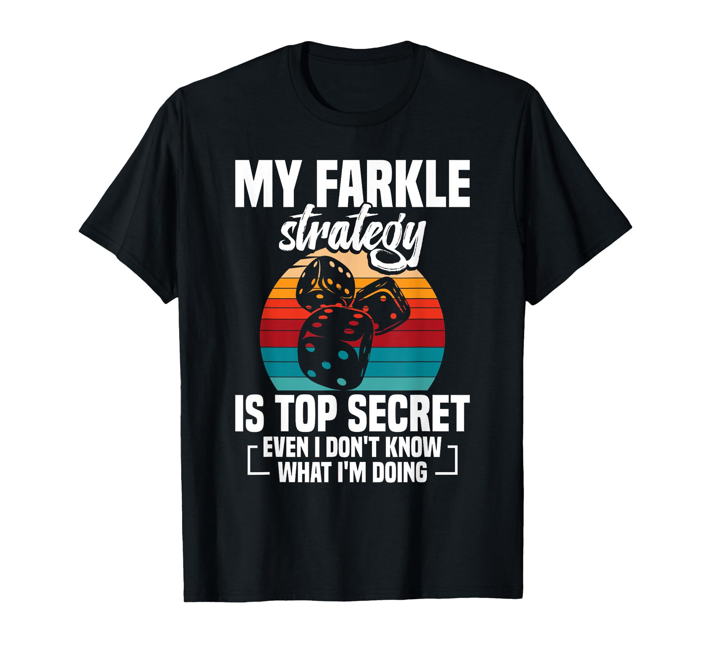 Farkle Game Night Dice Lover Club Secret Tournament Farkle T-Shirt