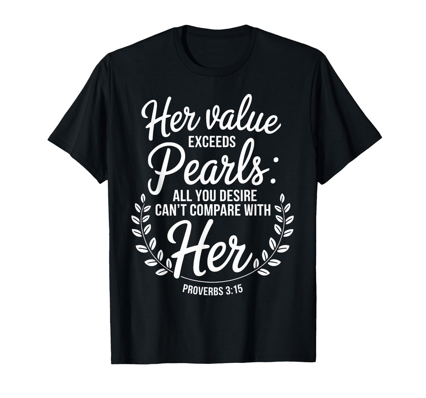 Proverbs 3:15 Water Baptism Bible Verse Christian Baptized T-Shirt