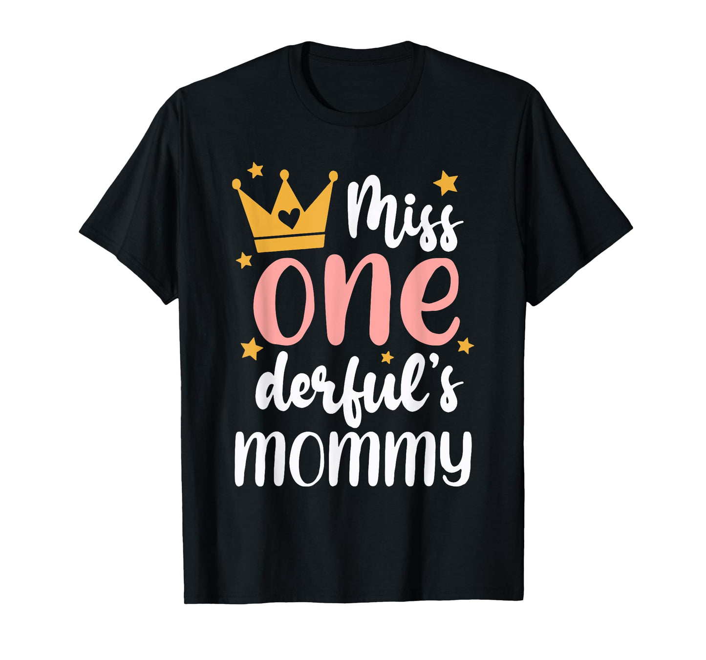Mommy of Miss Onederful 1st Birthday Girl Family Matching T-Shirt