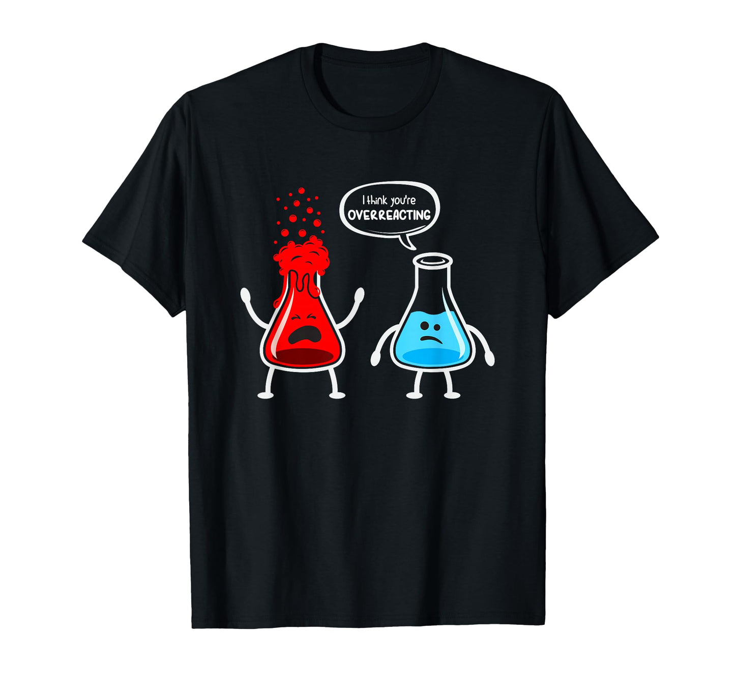 Overreacting" Funny Chemistry Nerd T-Shirt - Classic Fit, Round Neck, Short Sleeve, Black