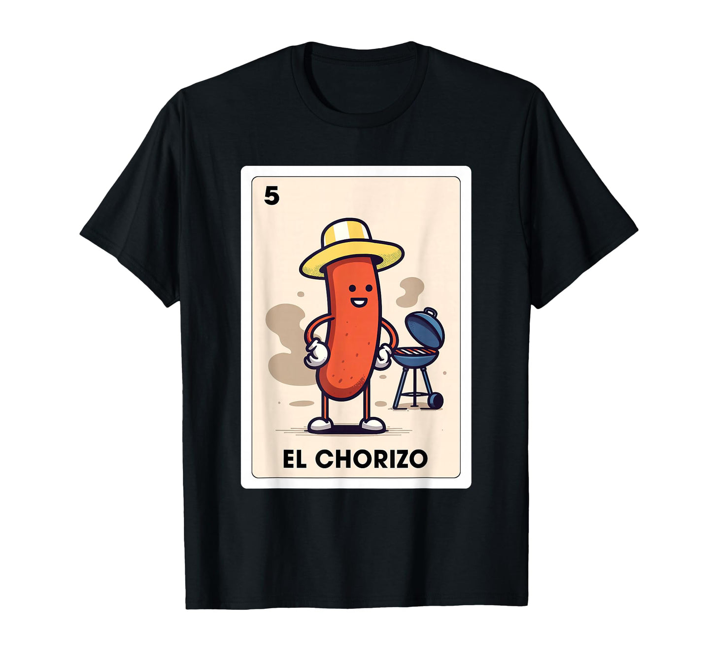 Mexicana Sausage Lover BBQ El Chorizo Mexican Bingo Card T-Shirt