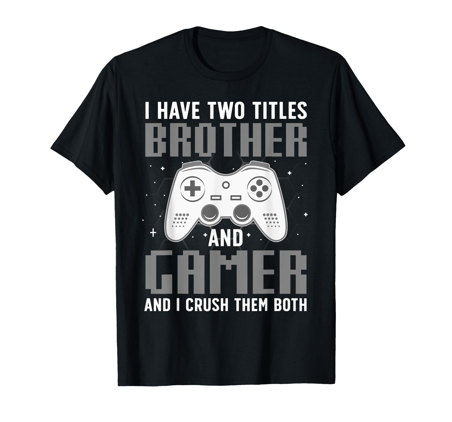 Funny Gaming Design For Brother Gamer Boys Kids Gaming Lover T-Shirt