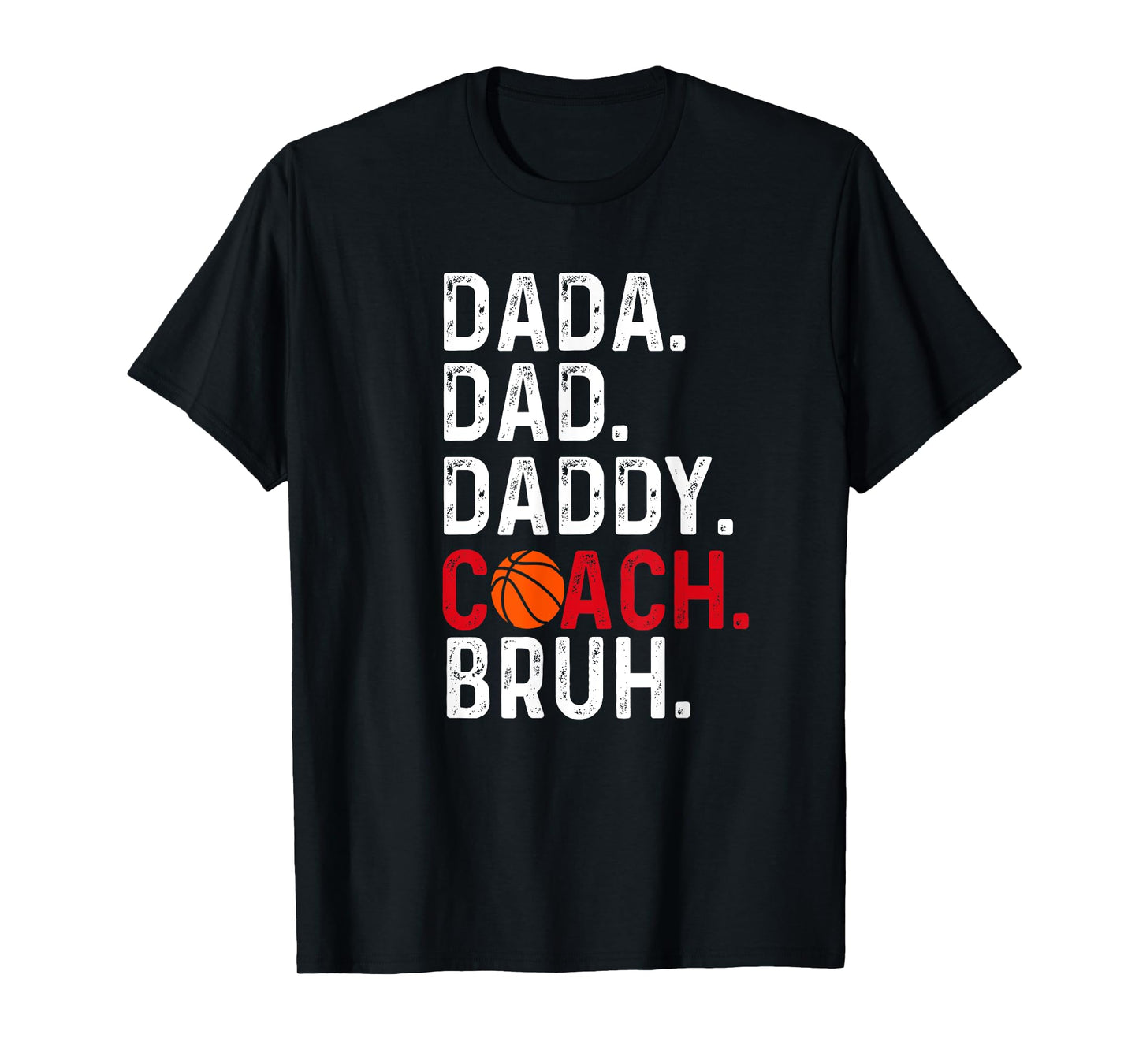 Dada Daddy Dad Coach Bruh Basketball lover, Father's day T-Shirt