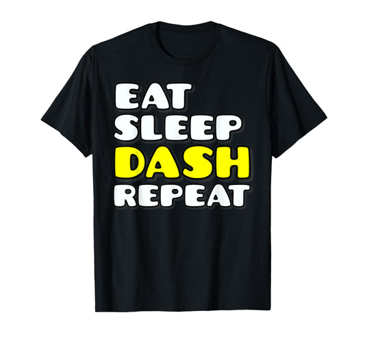 Eat Sleep Dash Repeat Video Game Geometry Video Gamer T-Shirt