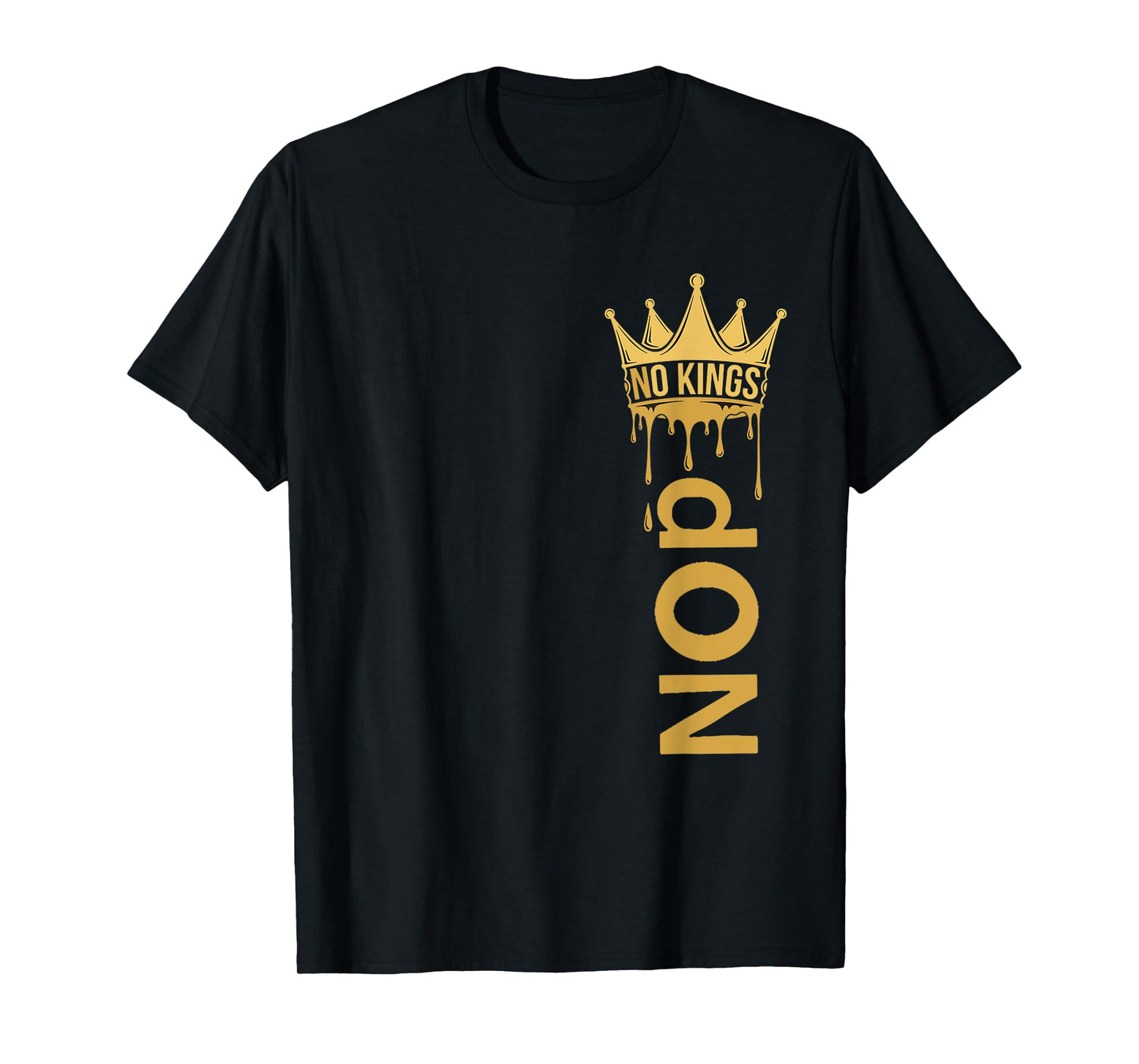 No Kings Protest Sign Vertical T-Shirt