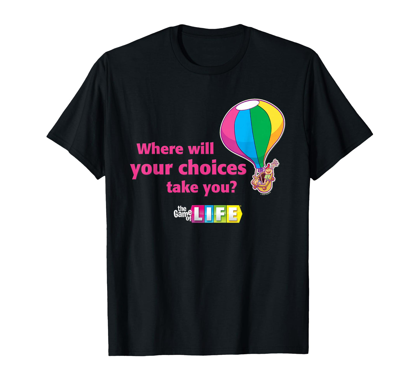The Game of Life Your Choices T-Shirt