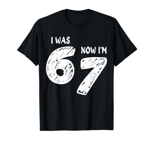 7 Year Old Birthday Shirt was 6 Now I'm 7 67 Funny Boy Girl T-Shirt