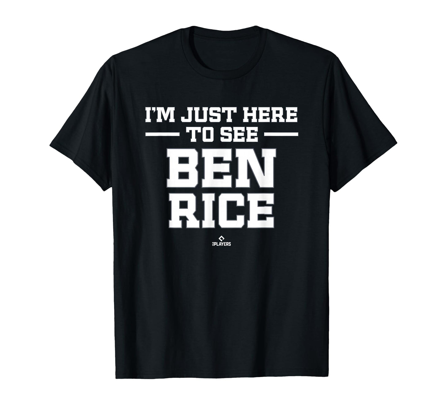 I'm Here to See Ben Rice Prospect Baseball Fan Gear T-Shirt