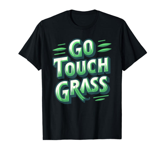 Touch Grass Funny Meme Gamer T-Shirt
