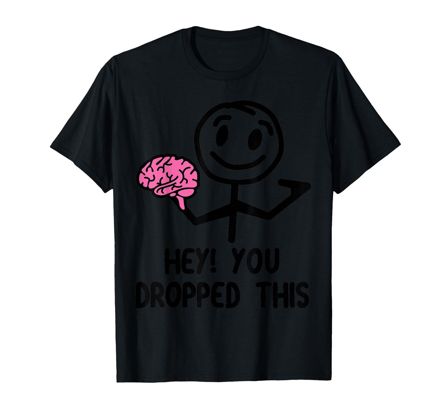 Nerdy Funny Hey You Dropped This Brain Math Teacher White T-Shirt