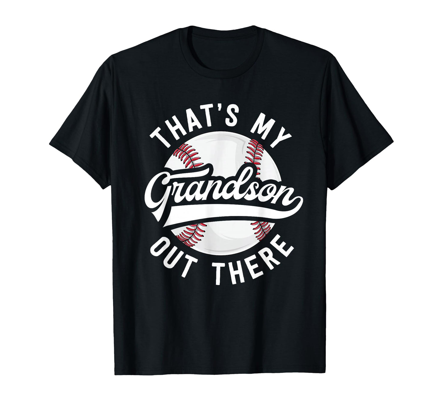 Baseball Grandpa Shirt Gift That's My Grandson Out There T-Shirt