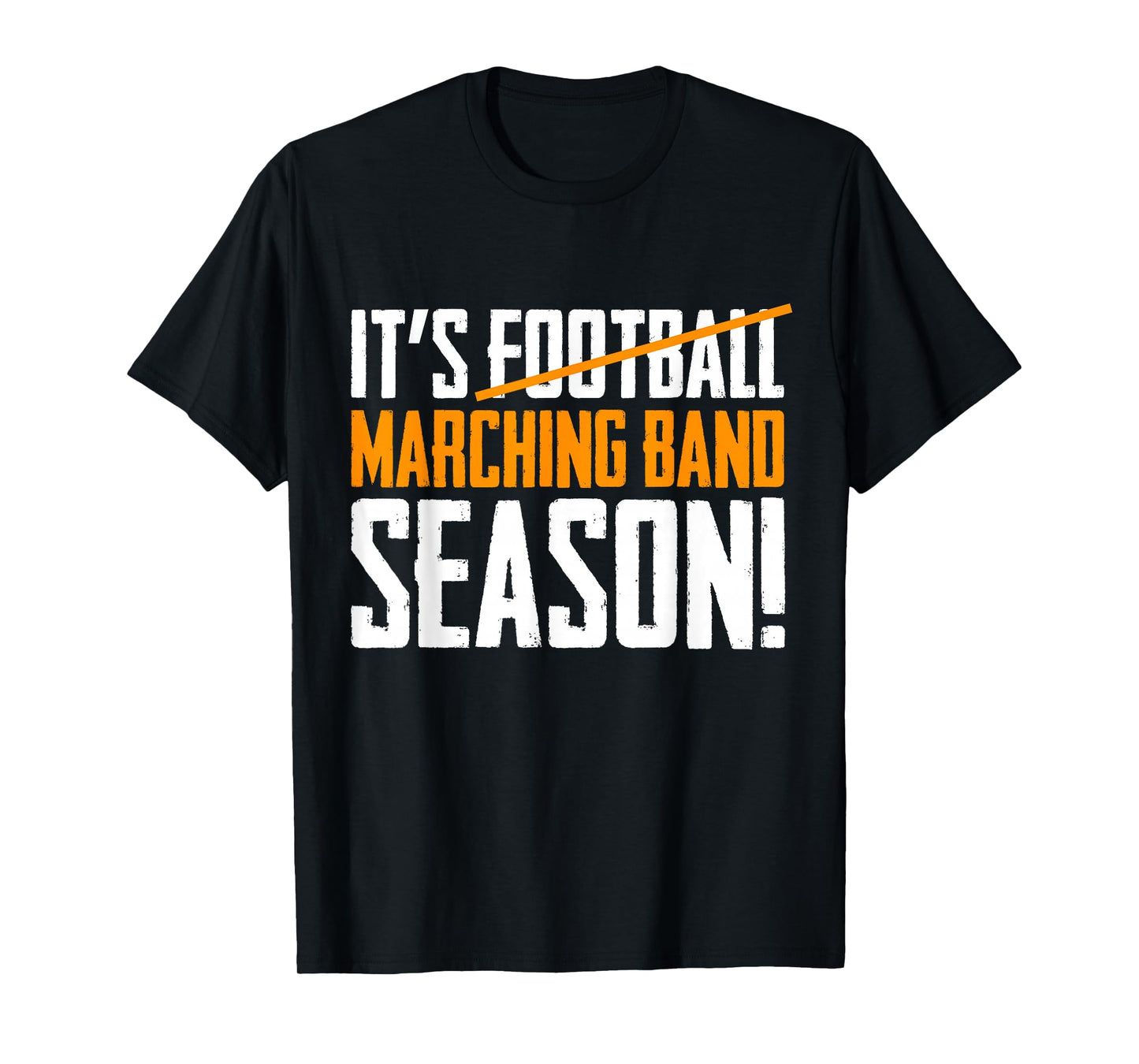 It's Marching Band Season Not Football T-Shirt