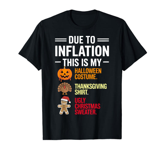 Due To Inflation This Is My Funny Halloween Costume T-Shirt