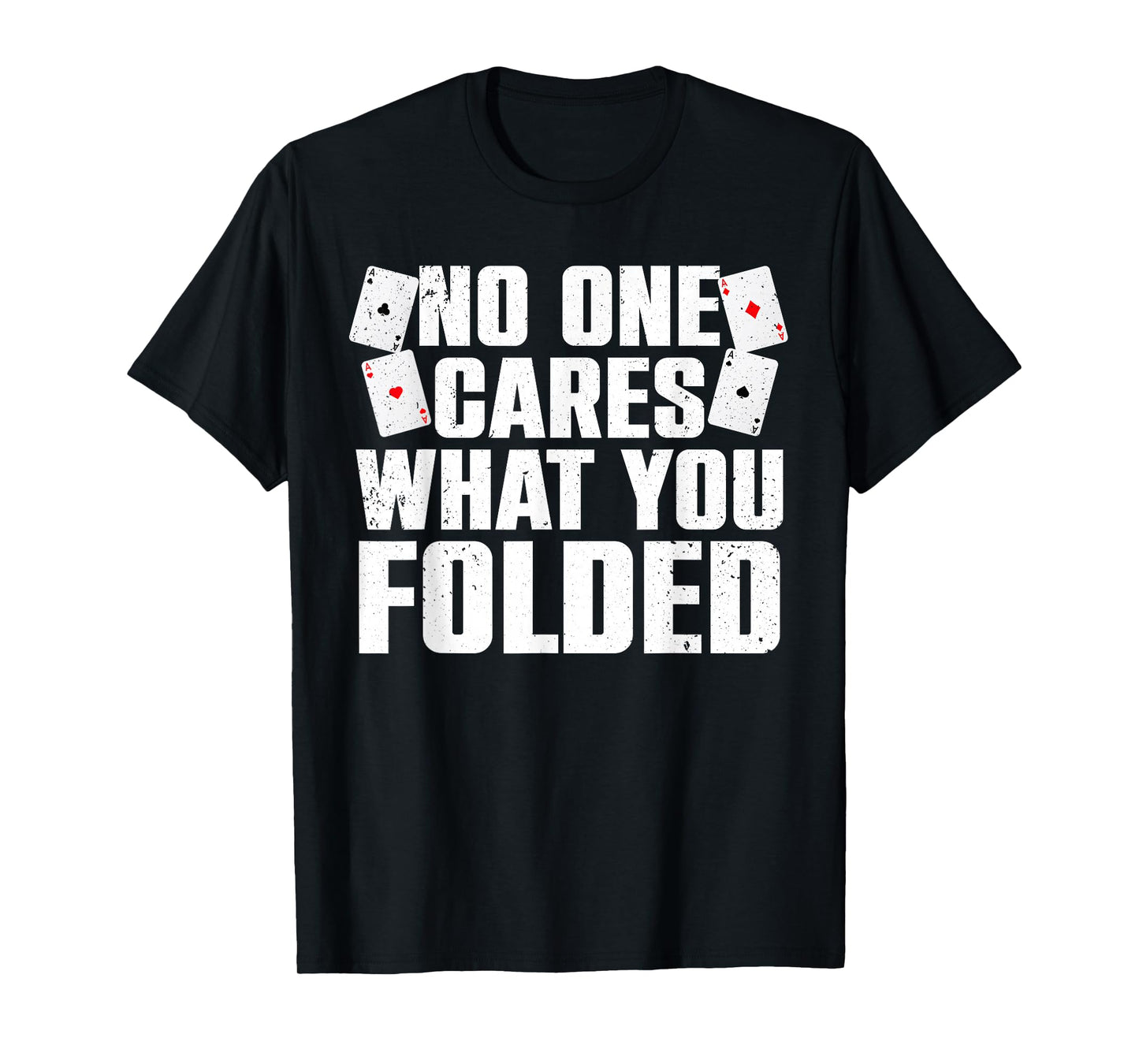 Funny Poker Art For Men Women Poker Player Casino Gambler T-Shirt