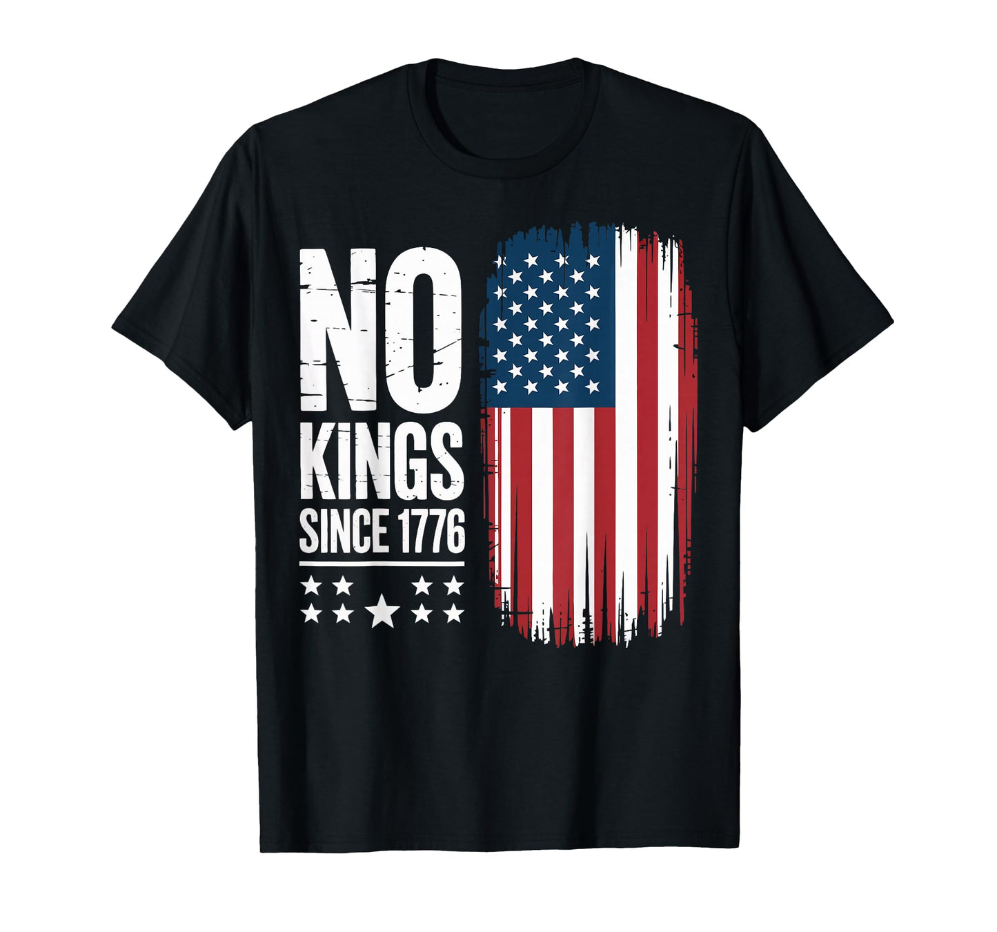 No Kings in America Since 1776 Independence Day T-Shirt