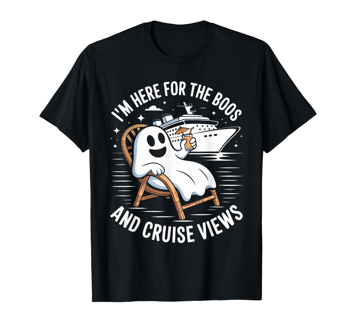 I'm Here For The Boos And Cruise Views Halloween Costume T-Shirt