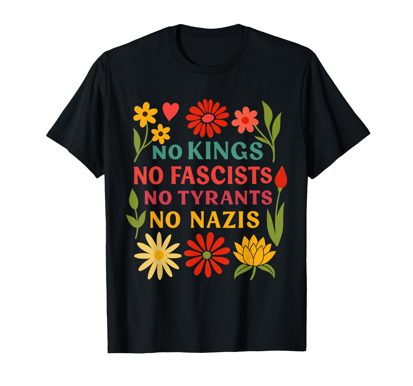 No Kings No Fascists No Tyrants No Nazis T-Shirt