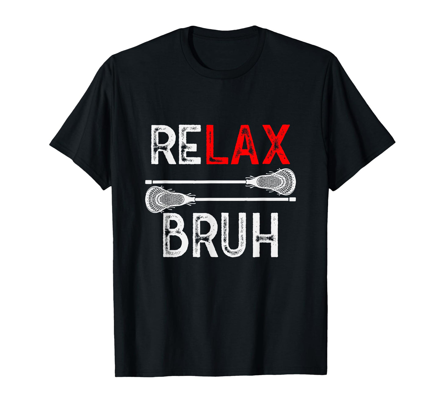 Lacrosse RELAX Bruh LAX Graphic Tee Girl Boy Teen Funny T-Shirt