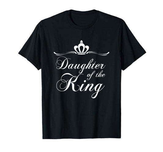 Daughter of the King Shirt Royalty Christian Crown T-Shirt T-Shirt
