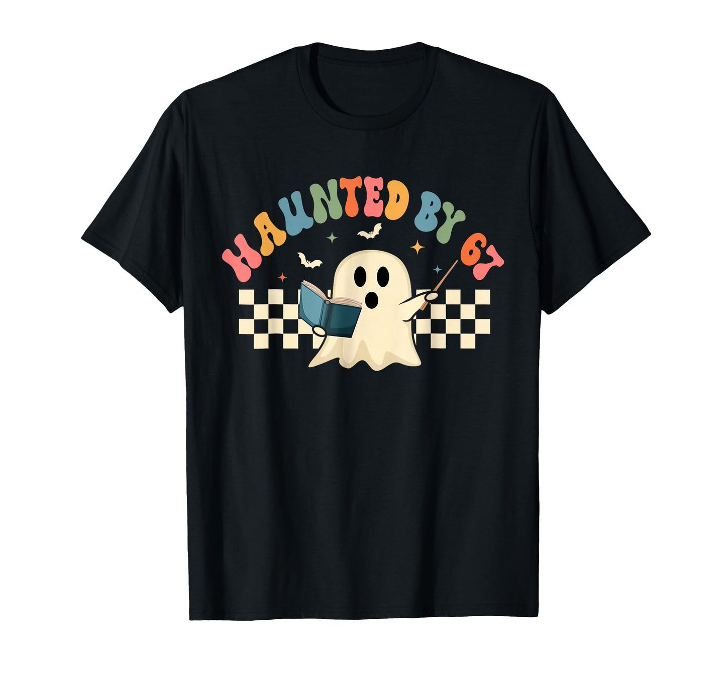 Haunted by 67 Meme Saying 6 7 Six Seven Boo Ghost Halloween T-Shirt