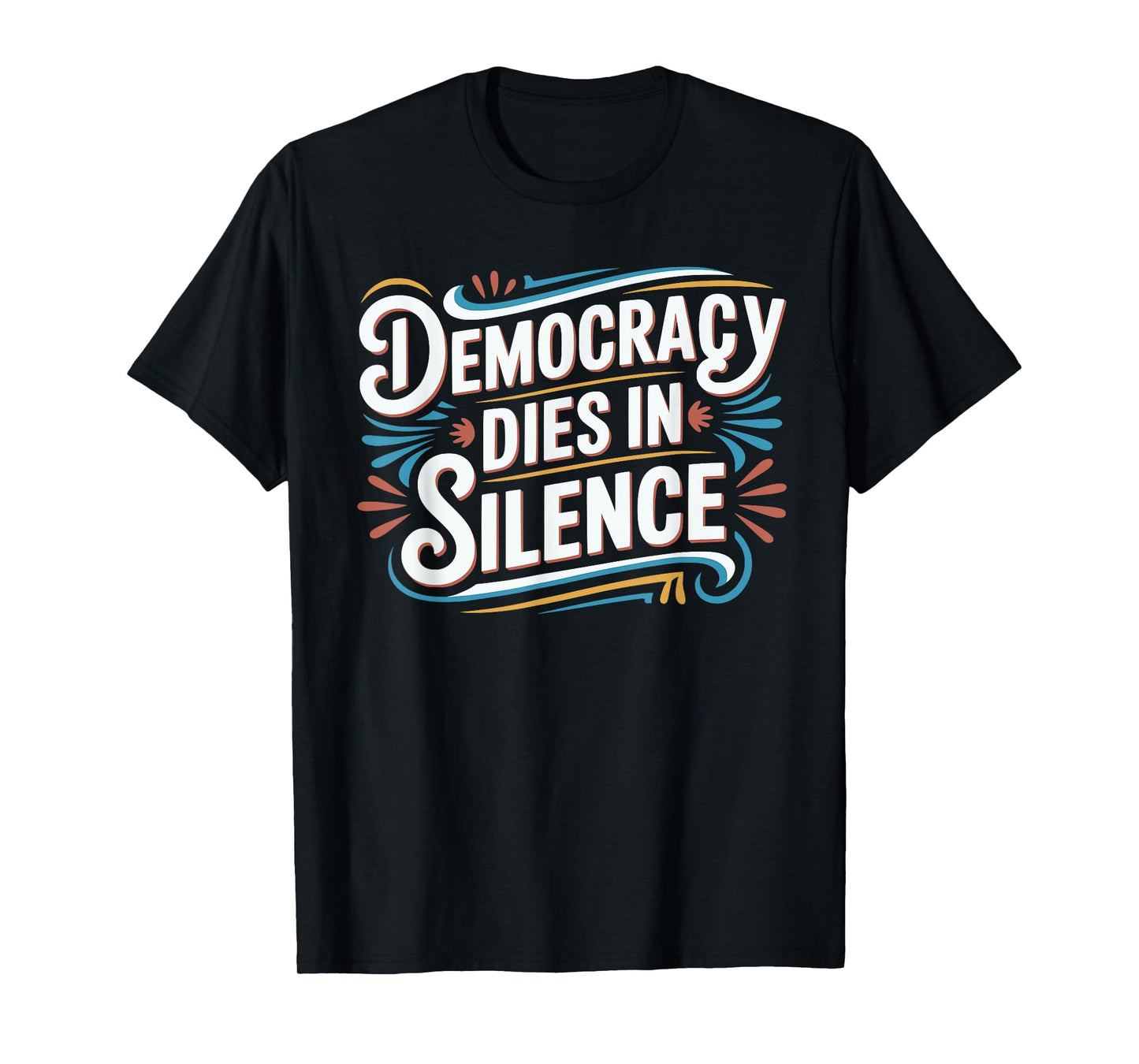 Vintage Democracy Dies in Silence Protest Sign Cool Retro T-Shirt