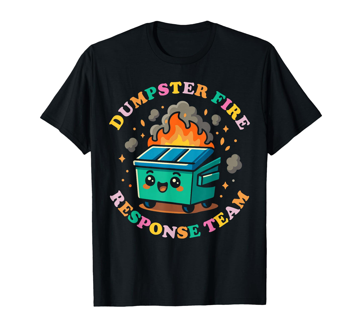Dumpster Fire Response Team Shirt, Cute Kawaii Meme T-Shirt